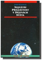 Největší příležitost v dějinách světa  (ve slevě jediný výtisk !)