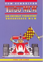 Turbo MLM   jak urychlit vybudování organizace MLM