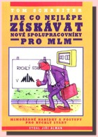 Jak co nejlépe získávat nové spolupracovníky pro MLM