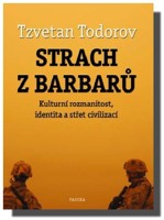 Strach z barbarů kulturní rozmanitost, identita a střet civilizací