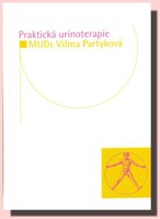 Praktická urinoterapie (ve slevě jediný výtisk !)