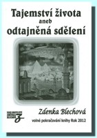 Tajemství života aneb odtajněná sdělení