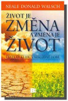 Život je změna a změna je život