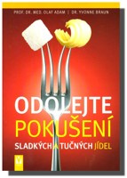 Odolejte pokušení sladkých a tučných jídel