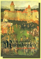 Světy posledních Rožmberků