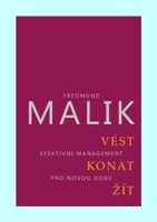 Vést, konat, žít - efektivní management pro novou dobu
