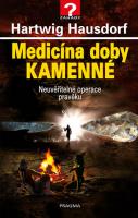 Medicína doby kamenné - neuvěřitelné operace dávnověku