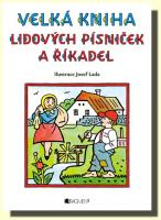 Velká kniha lidových písniček a říkadel