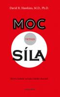 Moc versus síla skrytí určující činitelé lidského chování