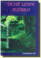 Tiché lesní jezírko meditace vhledu učitele Adžana Ča