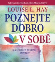 Poznejte dobro v sobě! jak se ak se naučit používat afirmacenaučit používat afirmace