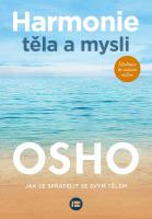 Harmonie těla a mysli - jak se spřátelit se svým tělem