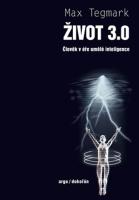 Život 3.0 - Člověk v éře umělé inteligence
