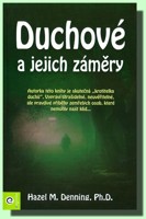 Duchové a jejich záměry