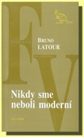 Nikdy sme neboli moderní  (slovensky!)