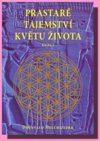 Prastaré tajemství květu života (svazek 2)