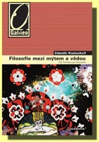 Filosofie mezi mýtem a vědou od Homéra po Descarta