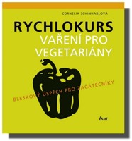 Rychlokurs vaření pro vegetariány