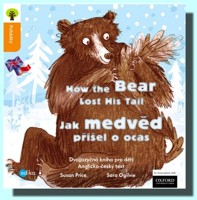 Jak přišel medvěd o ocas přišel / How the Bear Lost His Tail (dvojjazyčná pohádka pro děti)