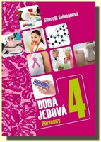 Doba jedová 4 hormony