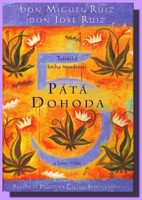 Pátá dohoda - toltécká kniha moudrosti