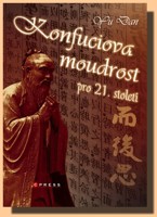 Konfuciova moudrost pro 21. století