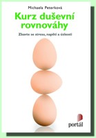Kurz duševní rovnováhy zbavte se stresu, napětí a úzkosti
