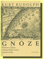 Gnóze - podstata a dějiny náboženského směru pozdní antiky