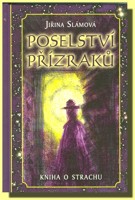 Poselství přízraků - kniha o strachu