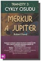 Merkur a Jupiter tranzity 3 cykly osudu