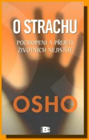 O strachu pochopení a přijetí životních nejistot