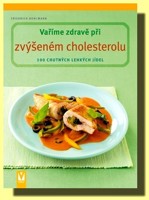 Vaříme zdravě při zvýšeném cholesterolu