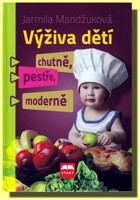 Výživa dětí chutně, pestře, moderně