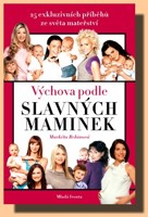 Výchova podle slavných maminek (červen 2010)