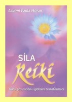 Síla reiky rady pro osobní i globální transformaci