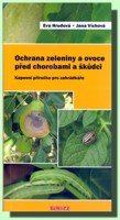 Ochrana zeleniny a ovoce před chorobami a škůdci