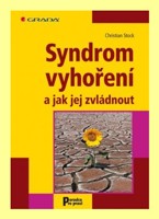 Syndrom vyhoření a jak jej zvládnout