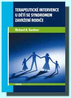 Terapeutické intervence u dětí se syndromem zavržení rodiče