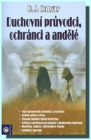 Duchovní průvodci, ochránci a andělé