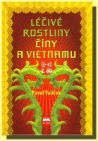 Léčivé rostliny Číny a Vietnamu 2. díl (J - Z)