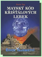 Mayský kód křišťálových lebek