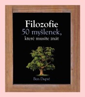Filozofie 50 myšlenek, které musíte znát