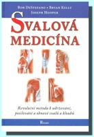 Svalová medicína revoluční metoda k udržování, posilování a obnově svalů a kloubů