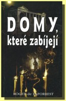 Domy, které zabíjejí