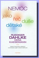 Nemoc jako řeč dětské duše - výklad a interpretace dětských chorobopisů a jejich celostní ošetřování.