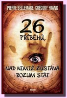 26 příběhů, nad nimiž zůstává rozum stát
