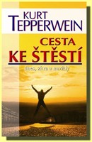 Cesta ke štěstí dnes, zítra a navždy každý váš den nechť je šťastný!