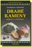 Drahé kameny Moravy a Slezska