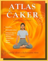 Atlas čaker cesta ke zdraví a duchovnímu růstu