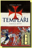 Templáři   fakta a mýty